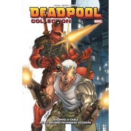 DEADPOOL COLLECTION DEADPOOL E CABLE SE GLI SGUARDI n. 3