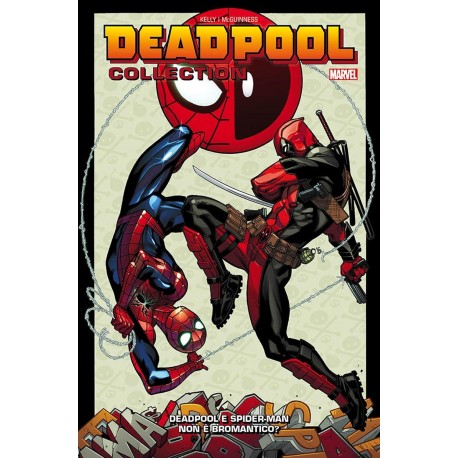 DEADPOOL COLLECTION DEADPOOL E SPIDERMAN NON E' BROMANTICO n. 4